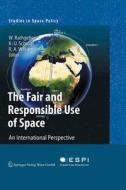 The Fair and Responsible Use of Space edito da Springer Vienna