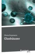 Glashäuser di Olivia Engmann edito da united p.c. Verlag