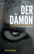 Der Dämon di Darius Dreiblum edito da Books on Demand