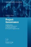 Project Governance di Patrick S. Renz edito da Physica Verlag