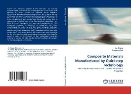 Composite Materials Manufactured by Quickstep Technology di Jin Zhang, Bronwyn Fox edito da LAP Lambert Acad. Publ.
