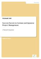 Success Factors in German and Japanese Project Management di Christoph Todt edito da Diplom.de