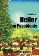 Heiler Von Poseidonis di Michael Winkler edito da Books on Demand