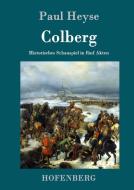 Colberg di Paul Heyse edito da Hofenberg