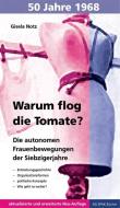 Warum flog die Tomate? di Gisela Notz edito da AG SPAK Bücher