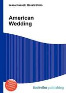 American Wedding edito da Book On Demand Ltd.