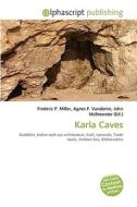 Karla Caves di #Miller,  Frederic P. Vandome,  Agnes F. Mcbrewster,  John edito da Vdm Publishing House