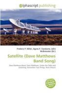 Satellite (dave Matthews Band Song) edito da Betascript Publishing