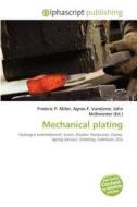 Mechanical Plating edito da Betascript Publishing