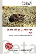 Short-Tailed Bandicoot Rat edito da Betascript Publishing