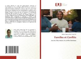 Familles et Conflits di Nohon Sabine OULAI Epse AYE edito da Éditions universitaires européennes
