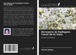 Aerospora de Kadegaon Tahsil (M.S) India di Manda Ghatge edito da Ediciones Nuestro Conocimiento