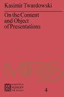 On the Content and Object of Presentations di Kasimir Twardowski edito da Springer Netherlands