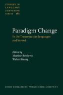 Paradigm Change edito da John Benjamins Publishing Co