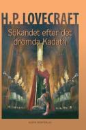 Sökandet efter det drömda Kadath di Howard Phillips Lovecraft edito da Aleph Bokförlag