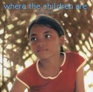 Where the Children Are di Gizela M. Gonzales, Gizela Madrigal Gonzalez edito da Artpostasia