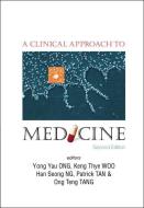 Clinical Approach To Medicine, A (2nd Edition) di Ong Yong Yau edito da World Scientific