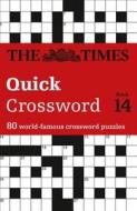 The Times Quick Crossword Book 14 di The Times Mind Games, Times2 edito da HarperCollins Publishers