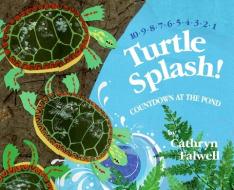 Turtle Splash!: Countdown at the Pond di Cathryn Falwell edito da HARPERCOLLINS