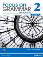 Focus on Grammar 2B Split Student Book with MyLab English di Irene E. Schoenberg edito da Pearson Education (US)