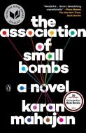 The Association of Small Bombs di Karan Mahajan edito da Penguin Publishing Group