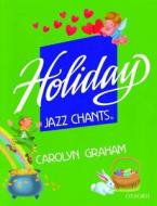 Holiday Jazz Chants: Student Book di Carolyn Graham edito da Oxford University Press Inc
