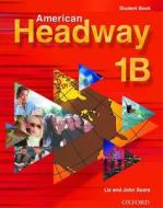 American Headway 1: Student Book B di Liz Soars, John Soars edito da Oxford University Press Inc