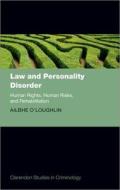 Law And Personality Disorder di Ailbhe O'Loughlin edito da Oxford University Press