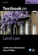 Textbook On Land Law di Judith-Anne MacKenzie, Mary Phillips edito da Oxford University Press
