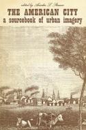 The American City di Anselm L. Strauss edito da Taylor & Francis Inc