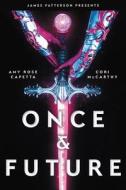 Once & Future di Cori McCarthy, Amy Rose Capetta edito da Little, Brown and Company