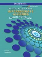 Intermediate Algebra Guided Notebook di Kirk Trigsted, Randall Gallaher, Kevin Bodden edito da Pearson