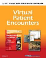 Virtual Patient Encounters For Mosby\'s Emt-intermediate Textbook For The 1999 National Standard Curriculum di Bruce R. Shade edito da Elsevier - Health Sciences Division