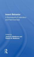 Insect Behavior di Janice R. Matthews edito da Taylor & Francis Ltd