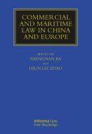 Commercial And Maritime Law In China And Europe edito da Taylor & Francis Ltd
