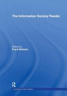 The Information Society Reader di Raimo Blom, Erkki Karvonen, Harri Melin, Kaarle Nordenstreng, Ensio Puoskari edito da Taylor & Francis Ltd