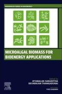 Microalgal Biofuels for Bioenergy Applications edito da WOODHEAD PUB