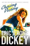 Chasing Destiny di Eric Jerome Dickey edito da NEW AMER LIB