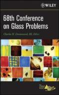 68th Conference on Glass Problems Version B - Meeting Attendees Only edito da WILEY