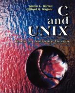 C and Unix di Martin Barrett, Barrett, Wagner edito da John Wiley & Sons