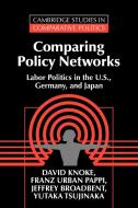 Comparing Policy Networks di David Knoke edito da Cambridge University Press