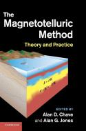 The Magnetotelluric Method di Alan Chave, Alan Jones, Randall MacKie edito da Cambridge University Press