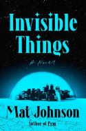 Invisible Things di Mat Johnson edito da ONE WORLD