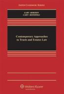 Contemporary Approaches to Trusts and Estates Law di Cahn, Gary, Susan N. Gary edito da Aspen Publishers