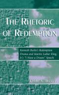 The Rhetoric of Redemption di David A. Bobbitt edito da Rowman & Littlefield Publishers, Inc.