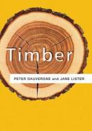 Timber di Peter Dauvergne edito da Polity Press