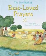 The Lion Book Of Best-loved Prayers di Mary Joslin, Lois Rock edito da Lion Hudson Plc