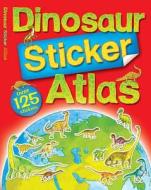 Dinosaur Sticker Atlas di David Burnie edito da Pan Macmillan