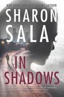 In Shadows di Sharon Sala edito da MIRA