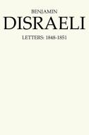 Benjamin Disraeli Letters di Benjamin Disraeli edito da University of Toronto Press